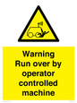 WV7773: Warning run over by operator controlled machine