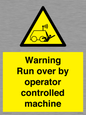 WV7773: Warning run over by operator controlled machine
