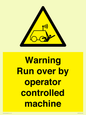 WV7773: Warning run over by operator controlled machine