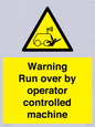 WV7773: Warning run over by operator controlled machine
