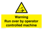 WV7773: Warning run over by operator controlled machine