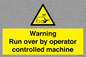 WV7773: Warning run over by operator controlled machine