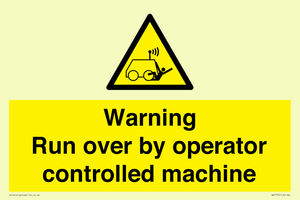 WV7773: Warning run over by operator controlled machine