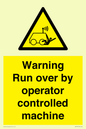 WV7773: Warning run over by operator controlled machine