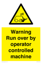 WV7773: Warning run over by operator controlled machine