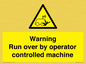 WV7773: Warning run over by operator controlled machine