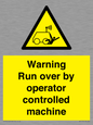 WV7773: Warning run over by operator controlled machine