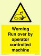 WV7773: Warning run over by operator controlled machine
