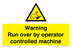 WV7773: Warning run over by operator controlled machine
