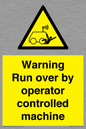 WV7773: Warning run over by operator controlled machine