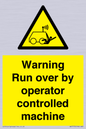 WV7773: Warning run over by operator controlled machine