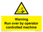 WV7773: Warning run over by operator controlled machine