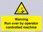 WV7773: Warning run over by operator controlled machine