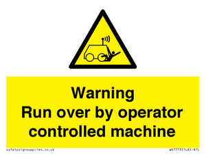 WV7773: Warning run over by operator controlled machine