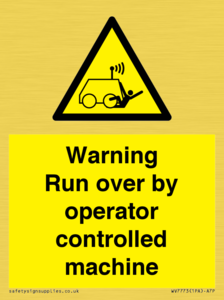 WV7773: Warning run over by operator controlled machine