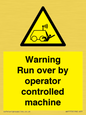 WV7773: Warning run over by operator controlled machine