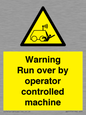 WV7773: Warning run over by operator controlled machine