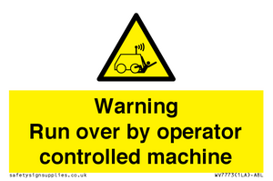 WV7773: Warning run over by operator controlled machine