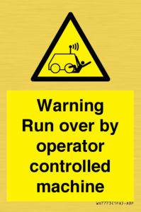 WV7773: Warning run over by operator controlled machine