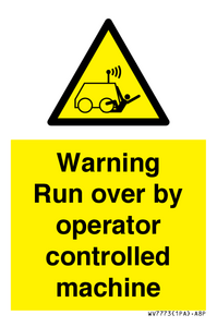 WV7773: Warning run over by operator controlled machine
