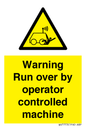WV7773: Warning run over by operator controlled machine