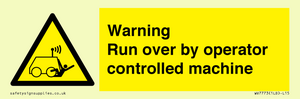 WV7773: Warning run over by operator controlled machine