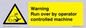 WV7773: Warning run over by operator controlled machine
