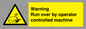 WV7773: Warning run over by operator controlled machine