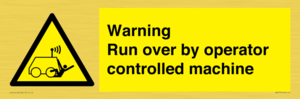 WV7773: Warning run over by operator controlled machine