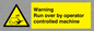 WV7773: Warning run over by operator controlled machine