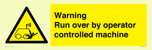 WV7773: Warning run over by operator controlled machine