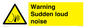 WV7774: Warning Sudden loud noise