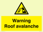 WV7775: Warning Roof avalanche