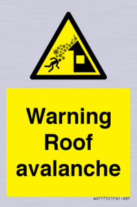 WV7775: Warning Roof avalanche