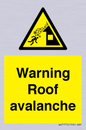 WV7775: Warning Roof avalanche