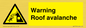 WV7775: Warning Roof avalanche