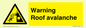 WV7775: Warning Roof avalanche