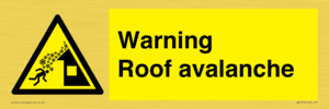 WV7775: Warning Roof avalanche