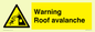 WV7775: Warning Roof avalanche