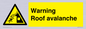 WV7775: Warning Roof avalanche
