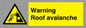 WV7775: Warning Roof avalanche