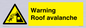 WV7775: Warning Roof avalanche