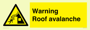 WV7775: Warning Roof avalanche