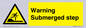 WV7806: Warning Submerged step