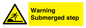 WV7806: Warning Submerged step