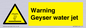 WV7808: Warning Geyser water jet