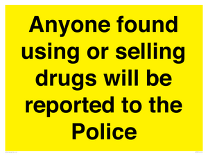 WV7851: Anyone found using or selling drugs will be reported to the Police