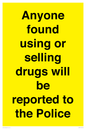 WV7851: Anyone found using or selling drugs will be reported to the Police