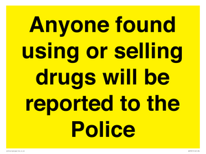 WV7851: Anyone found using or selling drugs will be reported to the Police