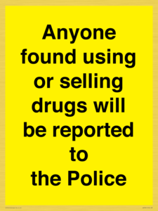 WV7851: Anyone found using or selling drugs will be reported to the Police